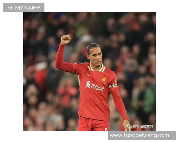 范戴克的防守艺术与领导力如何引领球队走向辉煌之路