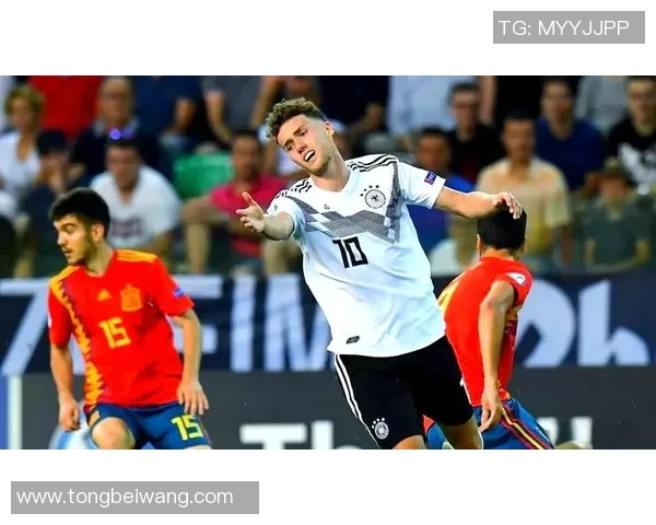 西班牙U21对决德国U21青年足球赛场上的激情与荣耀 西班牙U21对决德国U21青年足球赛场上的激情与荣耀