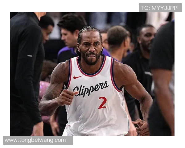 莱昂纳德缺席引发热议快船被联盟发出警告信号